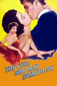 The Girl Who Had Everything (1953) Colorized
