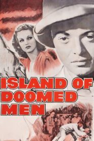 Island of Doomed Men (1940) Colorized