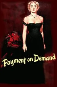 Payment on Demand (1951) Colorized