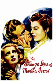 The Strange Love of Martha Ivers (1946) Colorized
