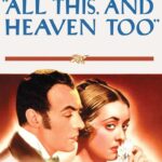 All This, and Heaven Too