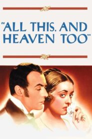 All This, and Heaven Too (1940) Colorized
