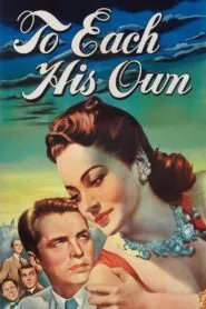 To Each His Own (1946) Colorized