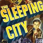 The Sleeping City (1950) Colorized – Richard Conte – Digital HD Download