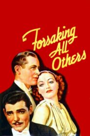 Forsaking All Others (1934) Colorized