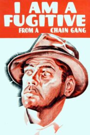 I Am a Fugitive from a Chain Gang (1932) Colorized