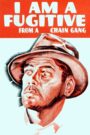 I Am a Fugitive from a Chain Gang (1932) Colorized