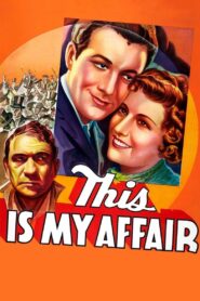 This Is My Affair (1937) Colorized
