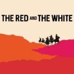The Red and the White (1967) Colorized