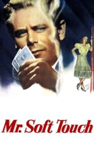 Mr. Soft Touch (1949) Colorized