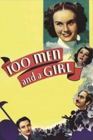One Hundred Men and a Girl (1937) Colorized