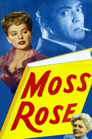 Moss Rose (1947) Colorized