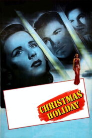 Christmas Holiday (1944) Colorized