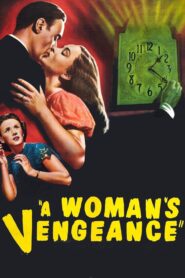 A Woman’s Vengeance (1948) Colorized