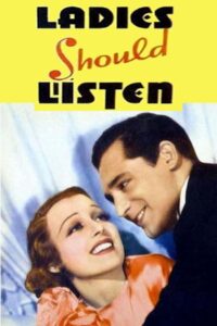 Ladies Should Listen (1934) Colorized