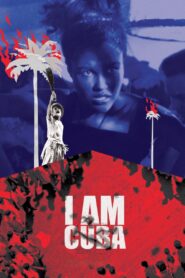 I Am Cuba (1964) Colorized