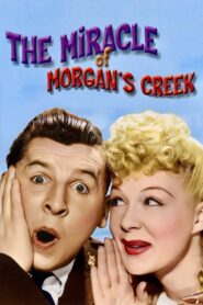 The Miracle of Morgan’s Creek (1944) Colorized