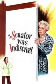 The Senator Was Indiscreet (1947) Colorized
