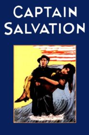 Captain Salvation (1927) Colorized
