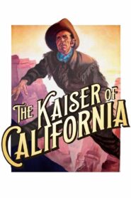 The Emperor of California (1936) Colorized – Luis Trenker – Digital HD Download