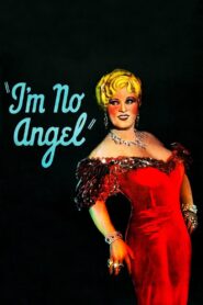 I’m No Angel (1933) Colorized