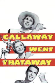 Callaway Went Thataway (1951) Colorized