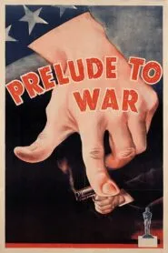 Why We Fight: Prelude to War (1942) Colorized