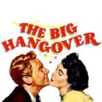 The Big Hangover (1950) Colorized