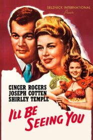 I’ll Be Seeing You (1944) Colorized