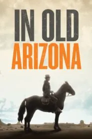 In Old Arizona (1928) Colorized