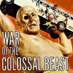 War of the Colossal Beast (1958) Colorized