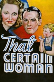 That Certain Woman (1937) Colorized