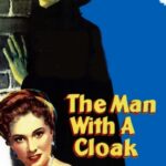 The Man with a Cloak (1951) Colorized