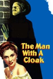 The Man with a Cloak (1951) Colorized