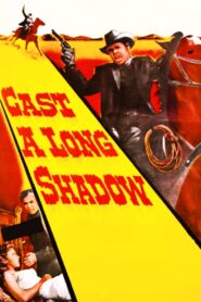 Cast a Long Shadow (1959) Colorized