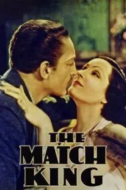 The Match King (1932) Colorized
