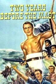 Two Years Before the Mast (1946) Colorized – Alan Ladd – Digital HD Download
