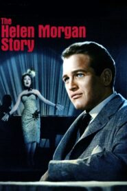 The Helen Morgan Story (1957) Colorized