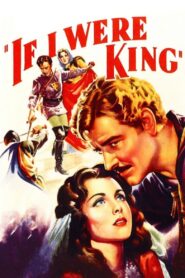 If I Were King (1938) Colorized