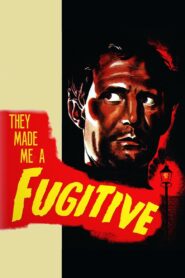 They Made Me a Fugitive (1947) Colorized