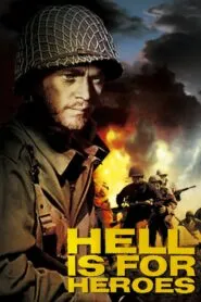 Hell Is for Heroes (1962) Colorized
