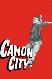 Canon City (1948) Colorized – Scott Brady – Digital HD Download