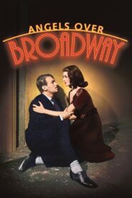 Angels Over Broadway (1940) Colorized – Douglas Fairbanks Jr. – Digital HD Download
