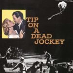 Tip on a Dead Jockey (1957) Colorized – Robert Taylor – Digital HD Download