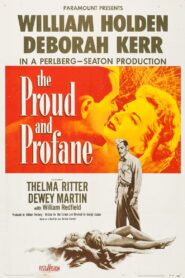 The Proud and Profane (1956) Colorized