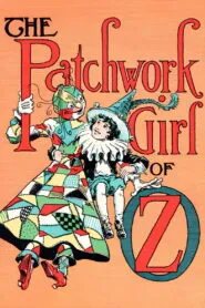 The Patchwork Girl of Oz (1914) Colorized