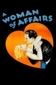 A Woman of Affairs (1928) Colorized