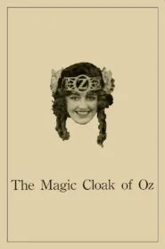 The Magic Cloak of Oz (1914) Colorized