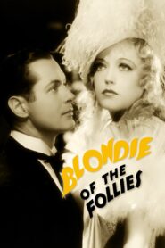 Blondie of the Follies (1932) Colorized