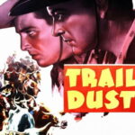 Trail Dust (1936) Colorized